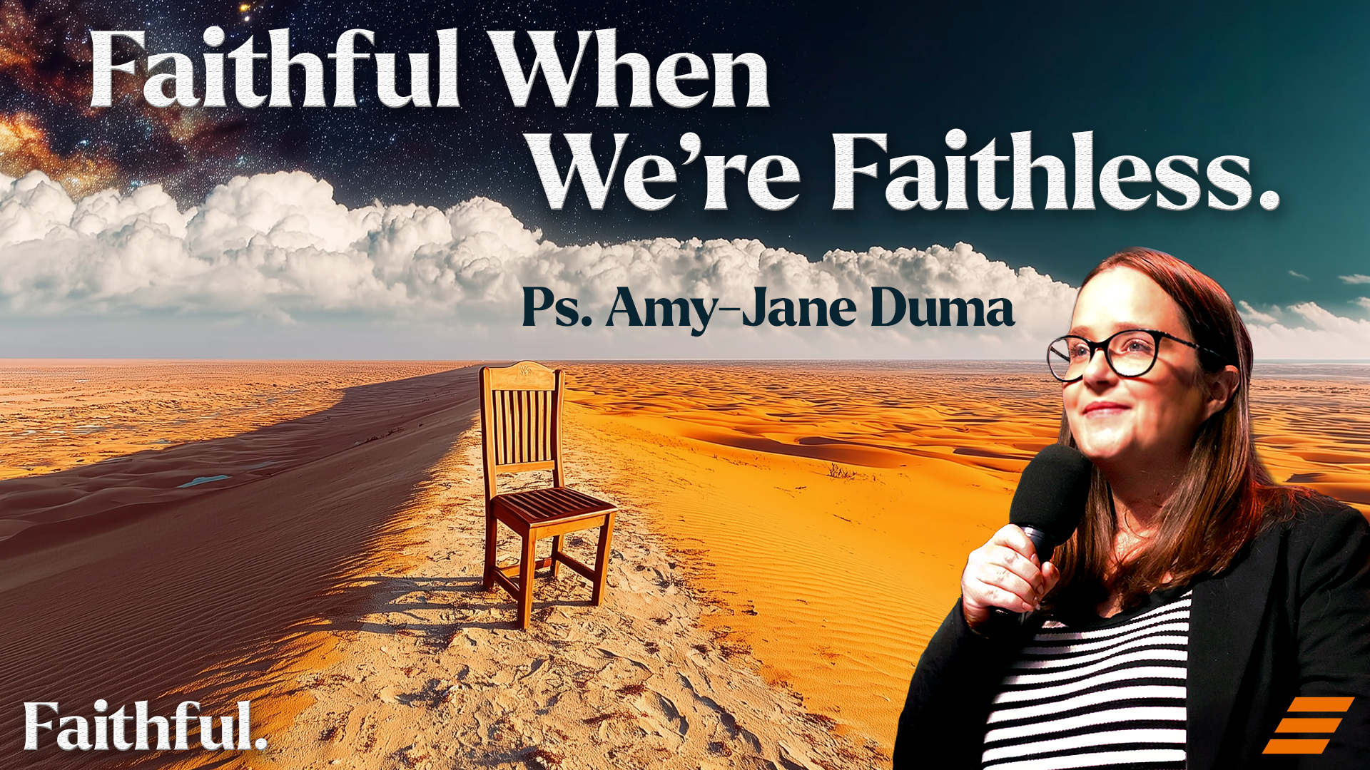 Faithful When We’re Faithless
