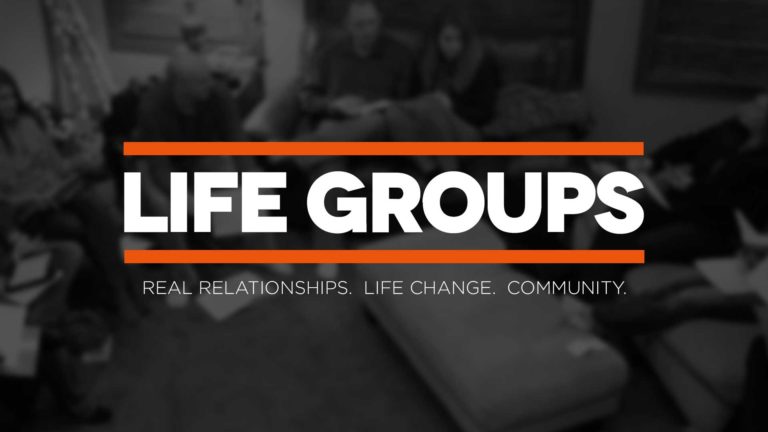 Life Groups Week 6