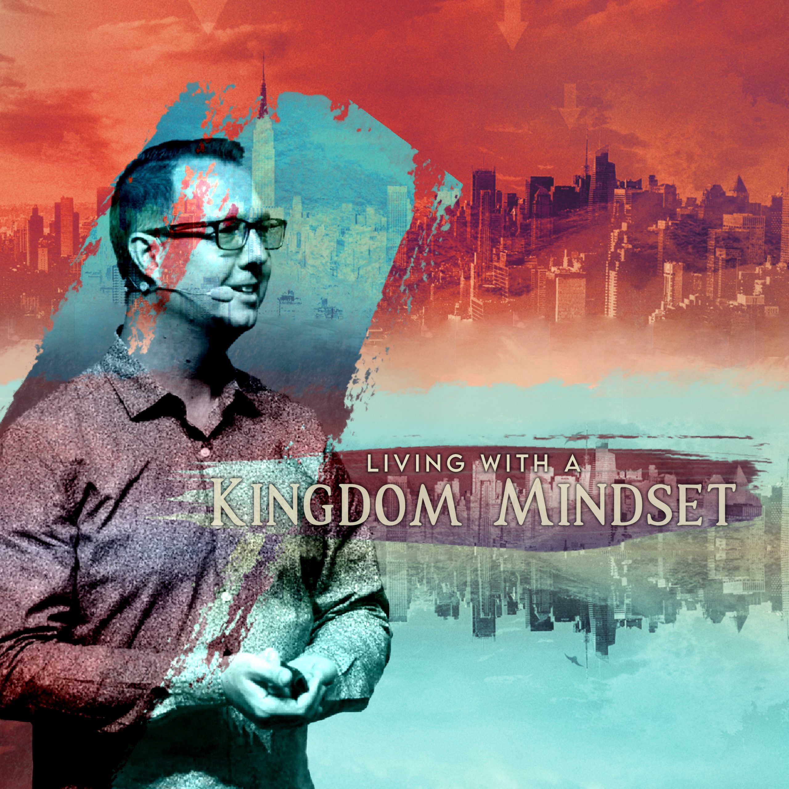 Living With A Kingdom Mindset