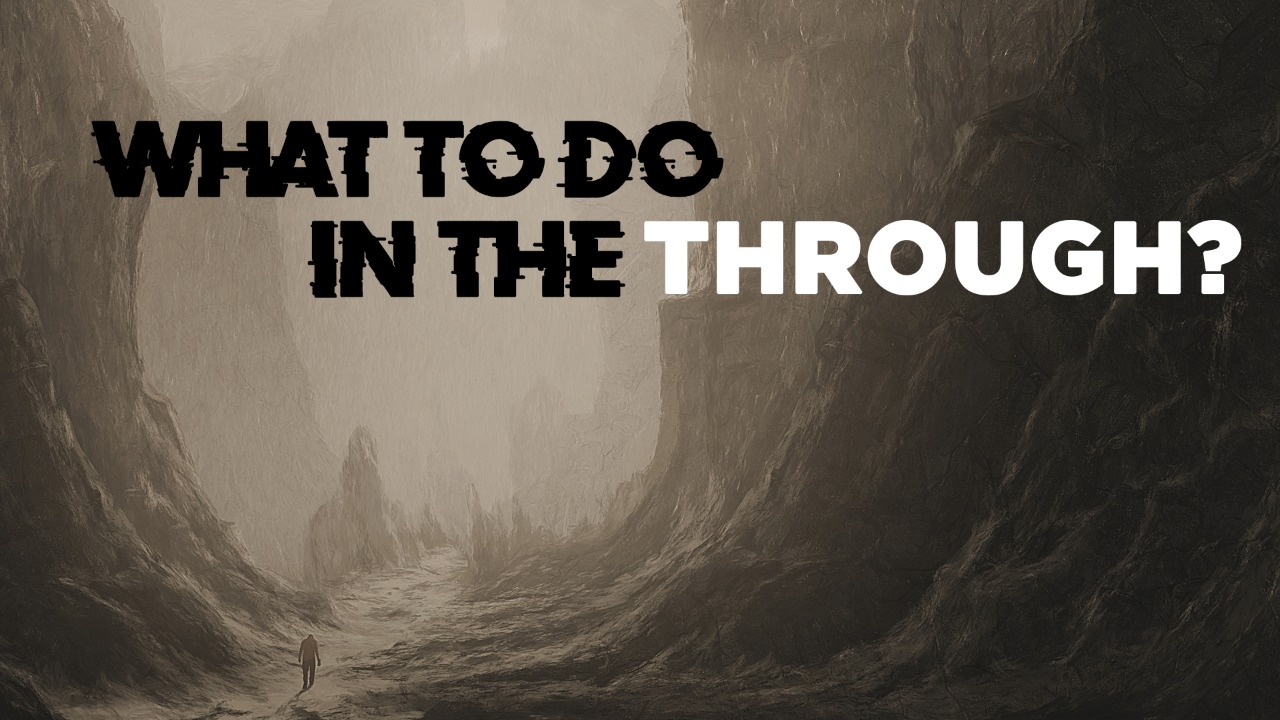 What to do in the through-Part 4