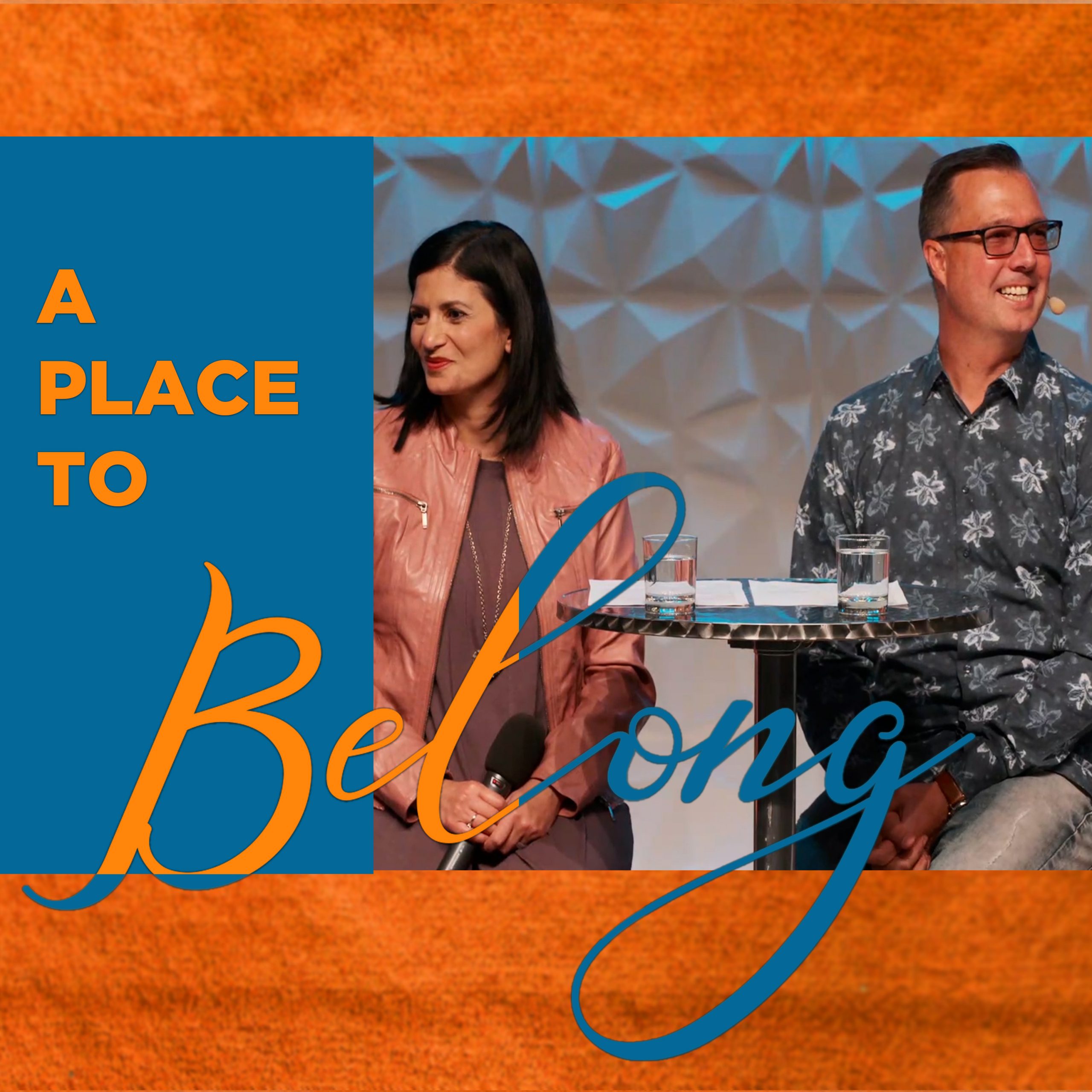 A Place To Belong: Loving Our Church