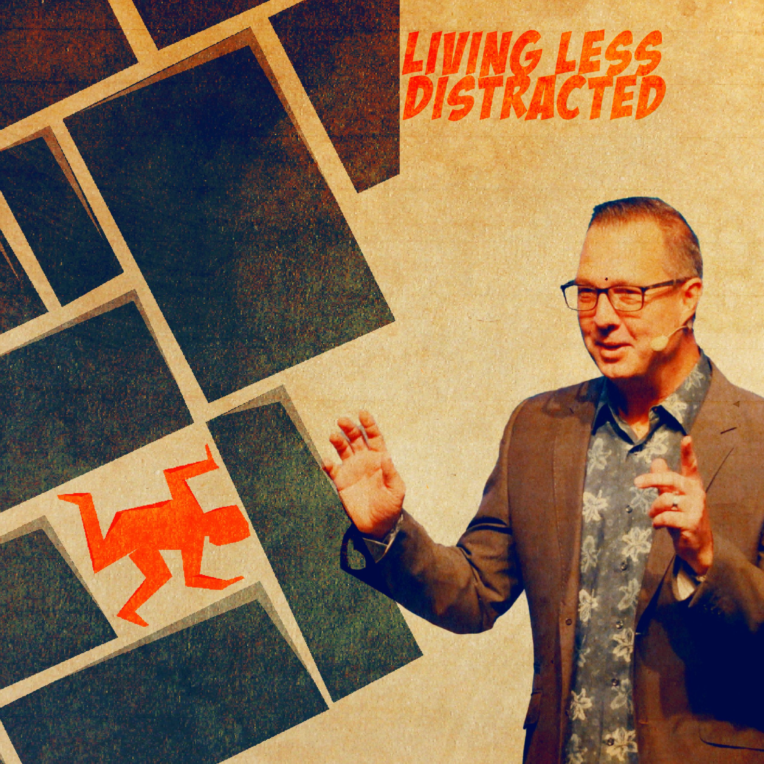 Living Less Distracted