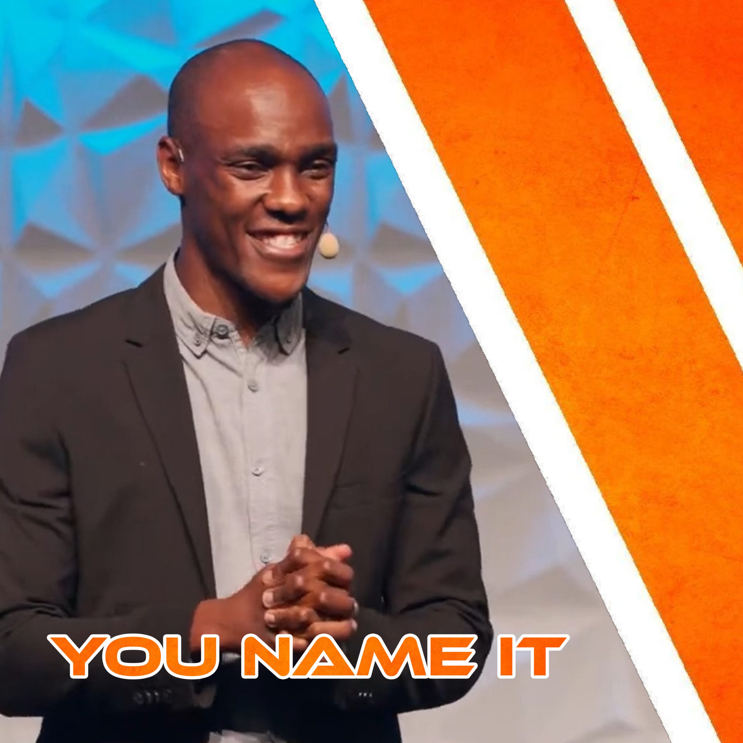 YOU Name It