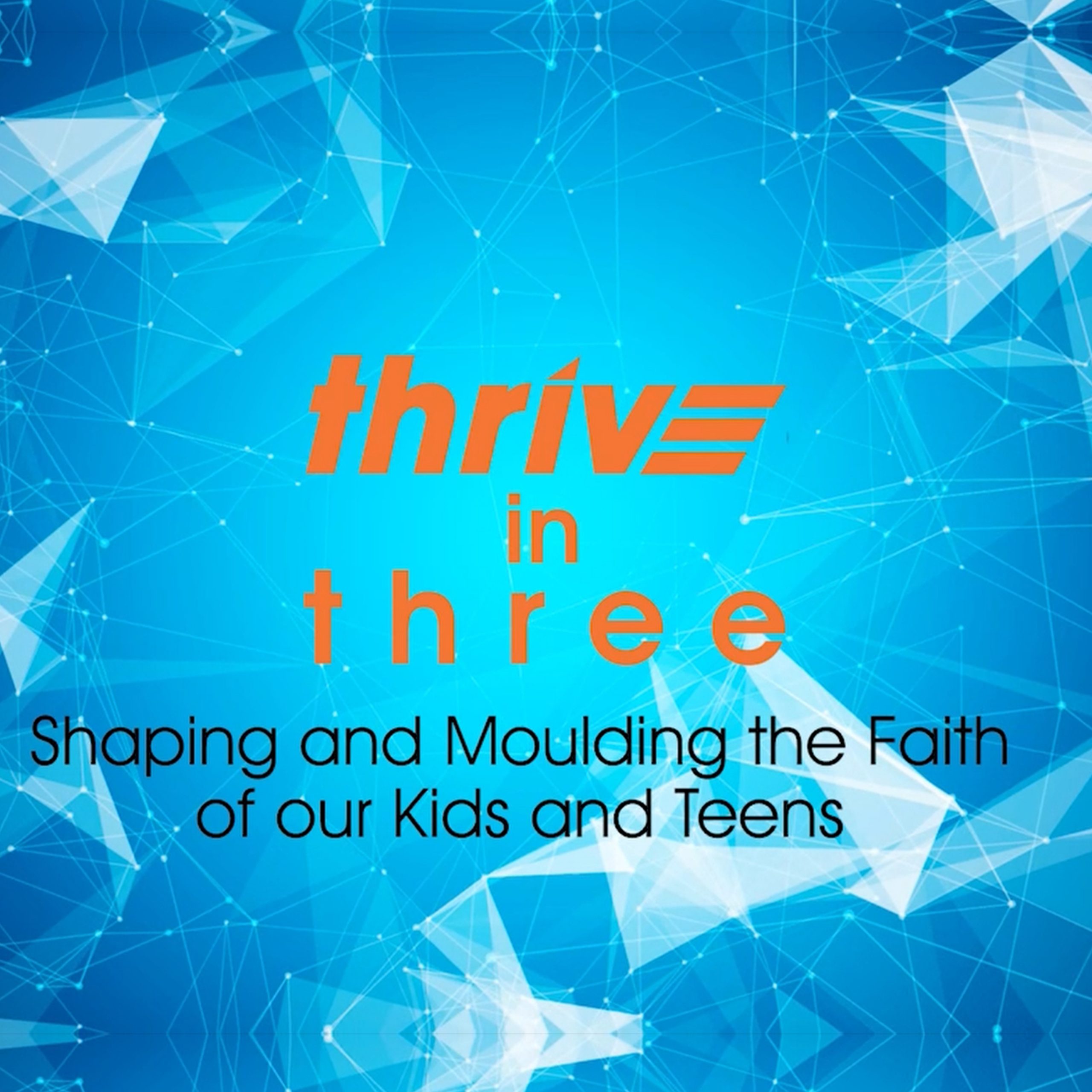 Shaping and Moulding Our Kids