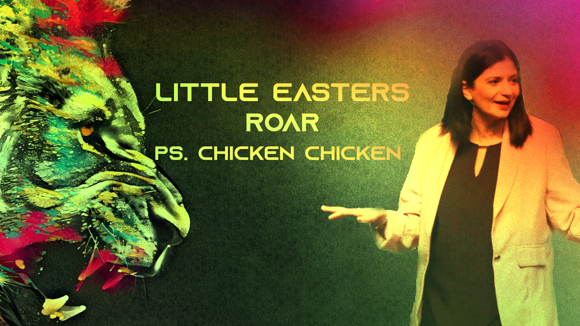 Good Friday – Roar: Little Easters