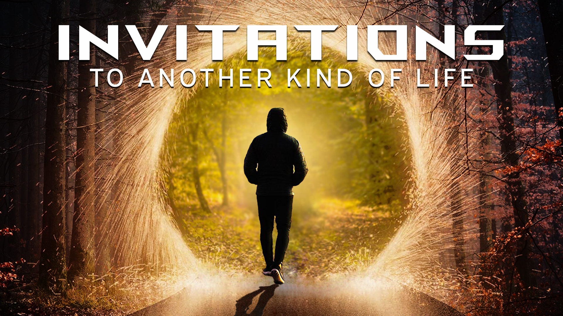 Invitations: To Another Kind Of Life