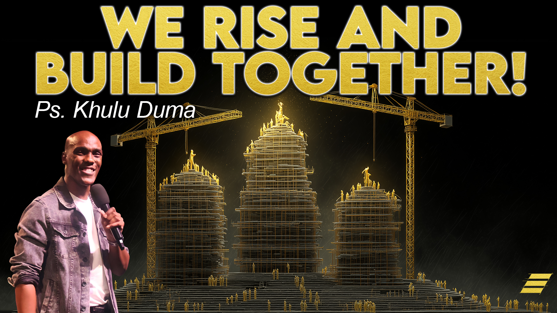 We Rise And Build Together