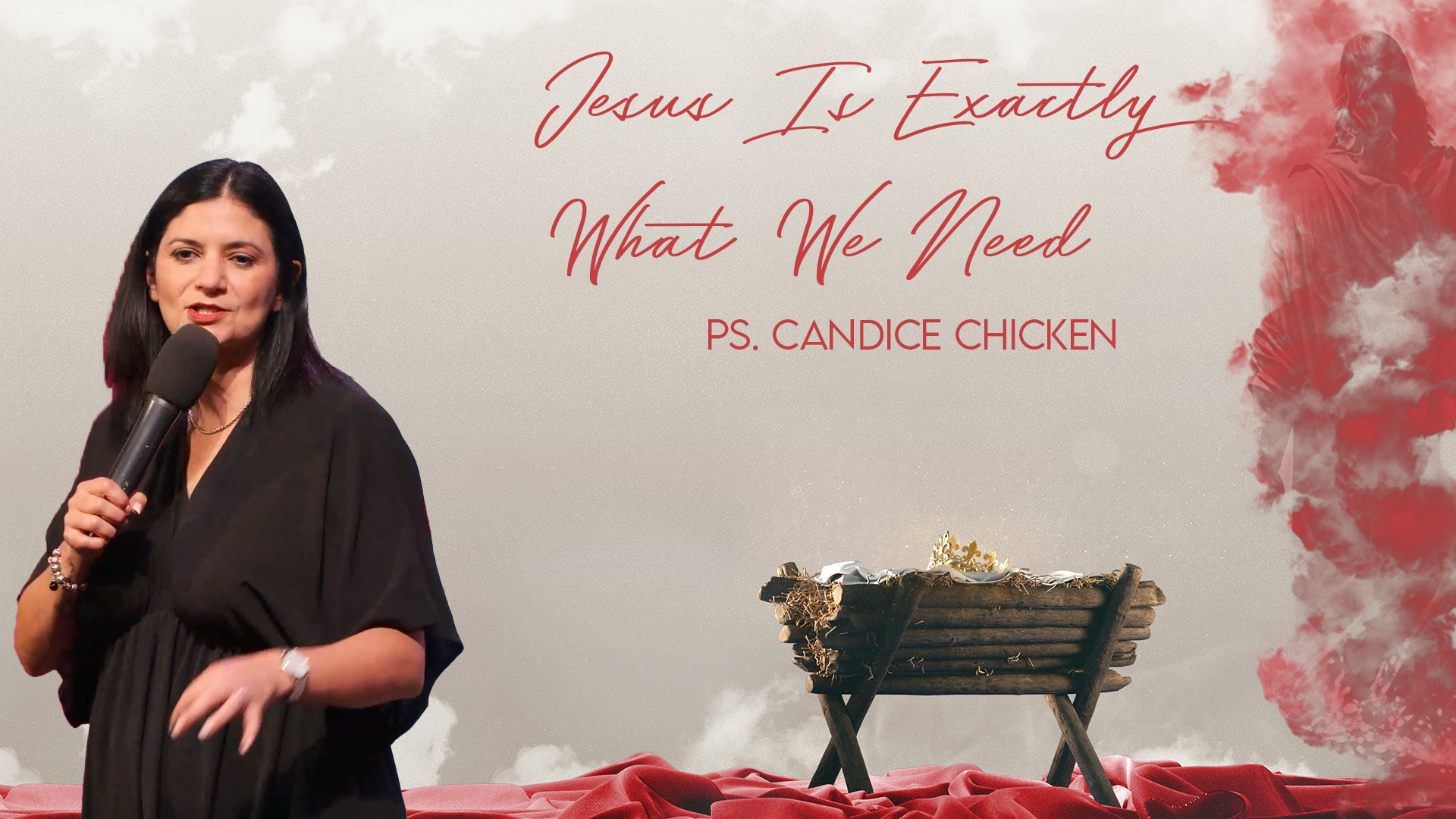 Ps. Candice Chicken – Jesus Is Exactly What We Need
